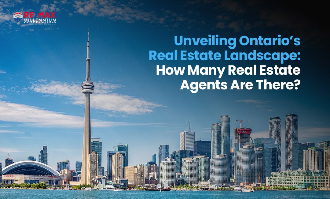 How Many Real Estate Agents In Ontario ? RE/MAX Millennium