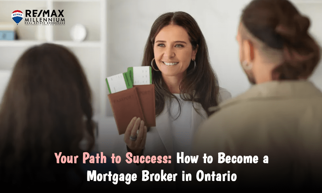 How to Become a Mortgage Broker in Ontario | RE/MAX Millennium - How To Become A Mortgage Broker In Texas
